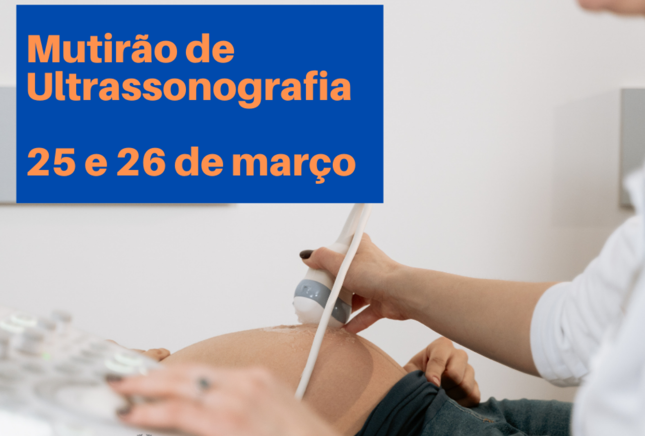 Prefeitura realiza mutirão de ultrassonografia nesta sexta e sábado