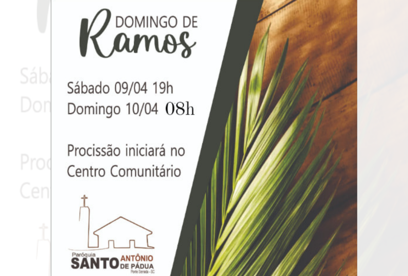Celebrações de Domingo de Ramos acontecem neste fim de semana, em Ponte Serrada