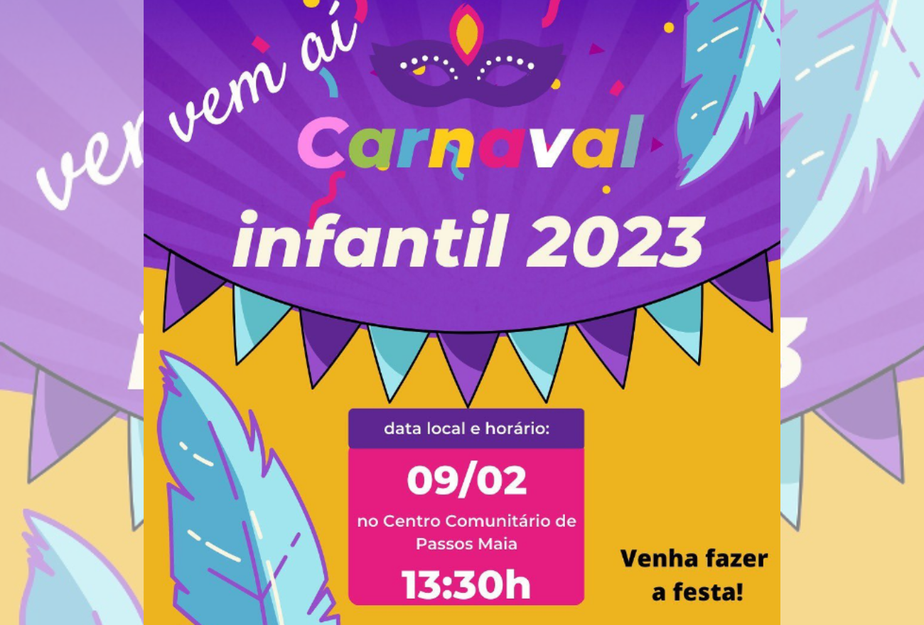 Prefeitura de Passos Maia promove carnaval infantil