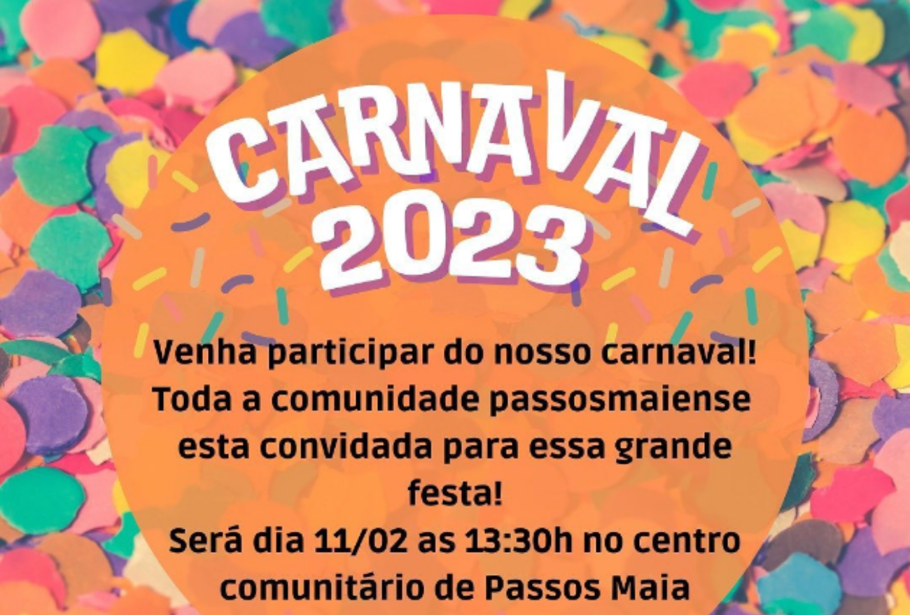 Administração Municipal de Passos Maia convida a comunidade a participar do Carnaval 2023