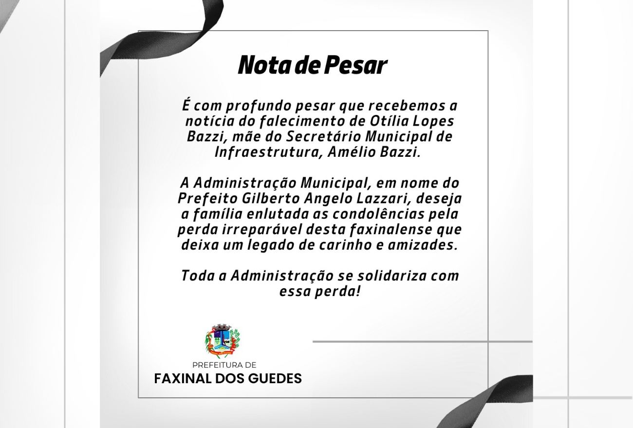 Administração Municipal de Faxinal dos Guedes emite nota de pesar