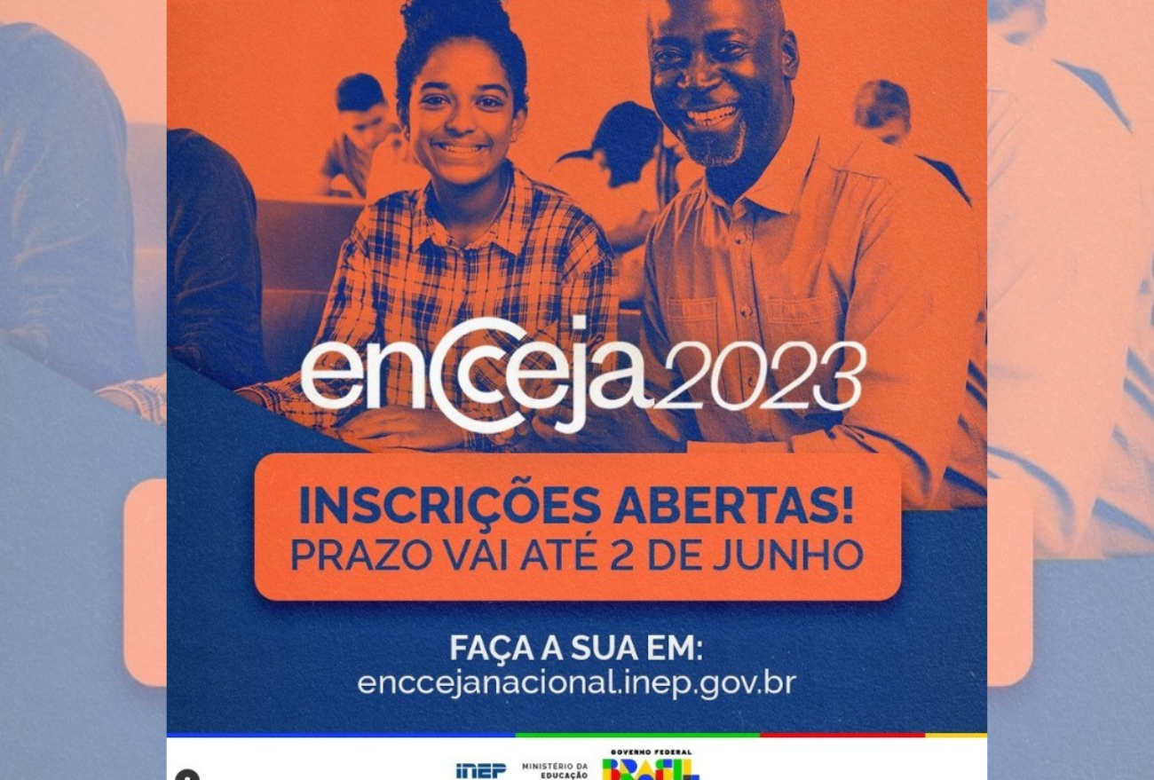 Último dia para realizar as inscrições do Encceja 2023