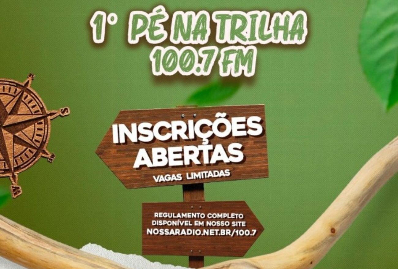 Estão abertas as inscrições para o 1º Pé na Trilha 100.7 FM em Ponte Serrada-SC