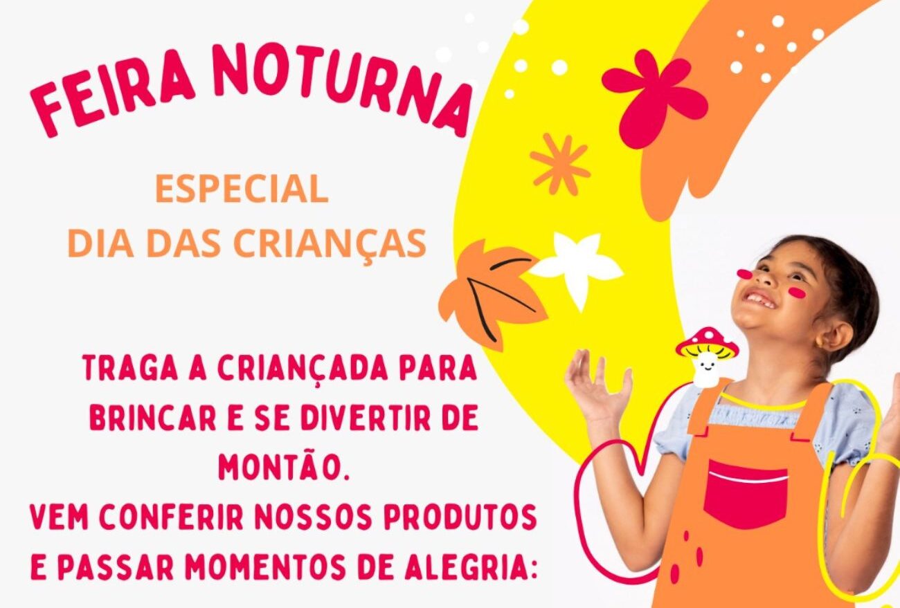 Feira Noturna Especial Dia das Crianças acontece nessa quinta-feira (05), em Ponte Serrada